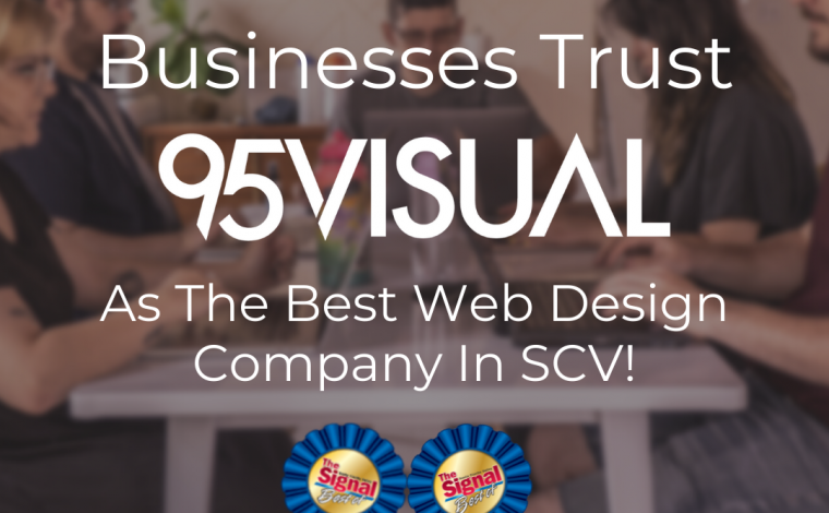 graphic of a photo of the 95Visual team, overlayed on top of the photo is text that reads "Santa Clarita Businesses Trust 95Visual As the Best Web Design Company in SCV